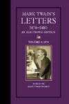 Mark Twain's Letters, 1876-1880, An Electronic Edition